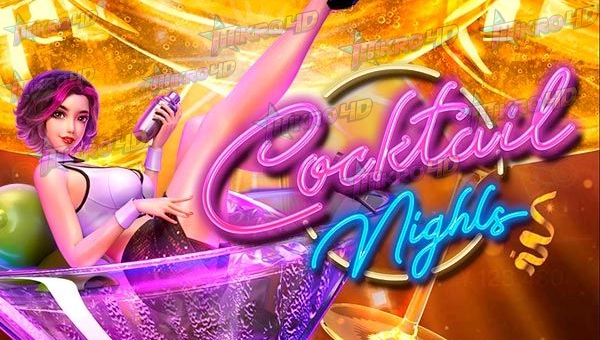 Cocktail Nights: Trik Mudah Jackpot Besar Meski Modal Rendah
