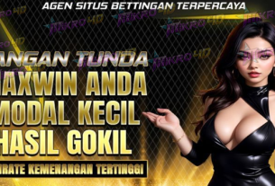 JANGAN TUNDA MAXWIN ANDA MODAL KECIL HASIL GOKIL WINRATE KEMENANGAN TERTINGGI