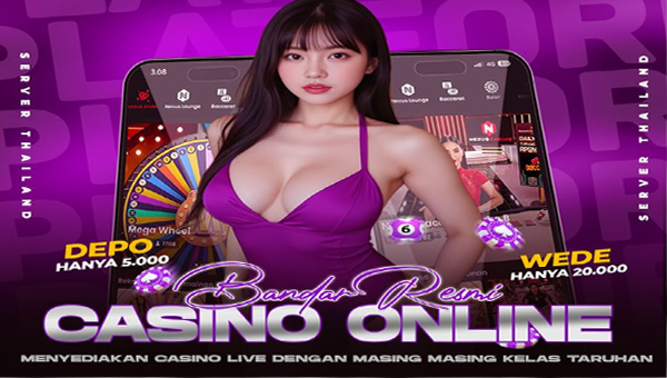 BANDAR RESMI CASINO ONLINE MENYEDIAKAN CASINO LIVE DENGAN MASING-MASING KELAS TARUHAN